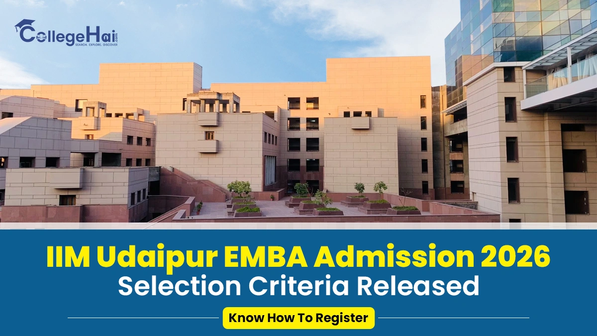 IIM Udaipur EMBA Admission 2026 Selection Criteria Released.webp